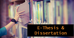 E-Thesis & Dissertation List